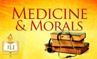 Medicine and Morals