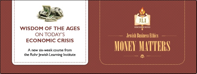 JLI COURSE: MONEY MATTERS